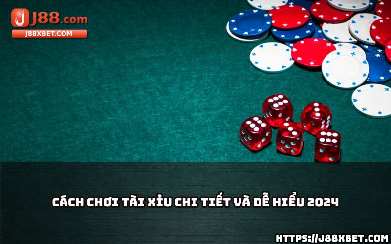 Khám phá hướng dẫn chơi tài xỉu J88 mới nhất 2024, đơn giản và dễ hiểu cho mọi anh em Khám phá hướng dẫn chơi tài xỉu J88 mới nhất 2025, đơn giản và dễ hiểu cho mọi anh em